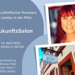 ZukunftsMacher Premiere: Der ZukunftsSalon in Landau