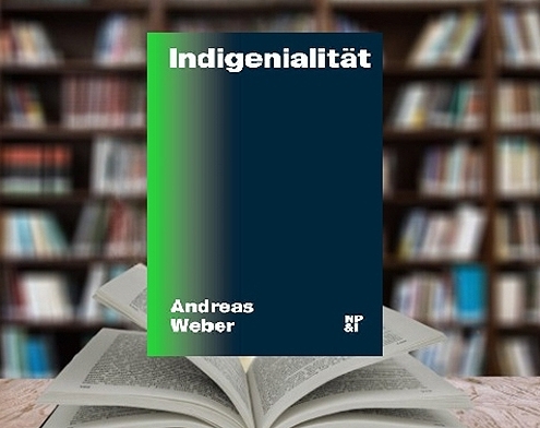 Indigenialitaet-von-Andreas-Weber-495x392 Buchtipps