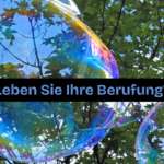 Leben Sie Ihre Berufung? Berufung