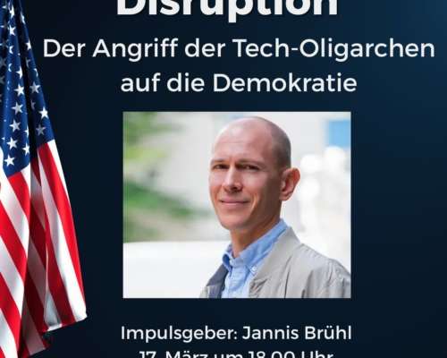 Disruption: Der Angriff der Tech-Oligarchen auf die Demokratie | 17. März 2026 Disruption: Der Angriff der Tech-Oligarchen auf die Demokratie | 17. März 2026