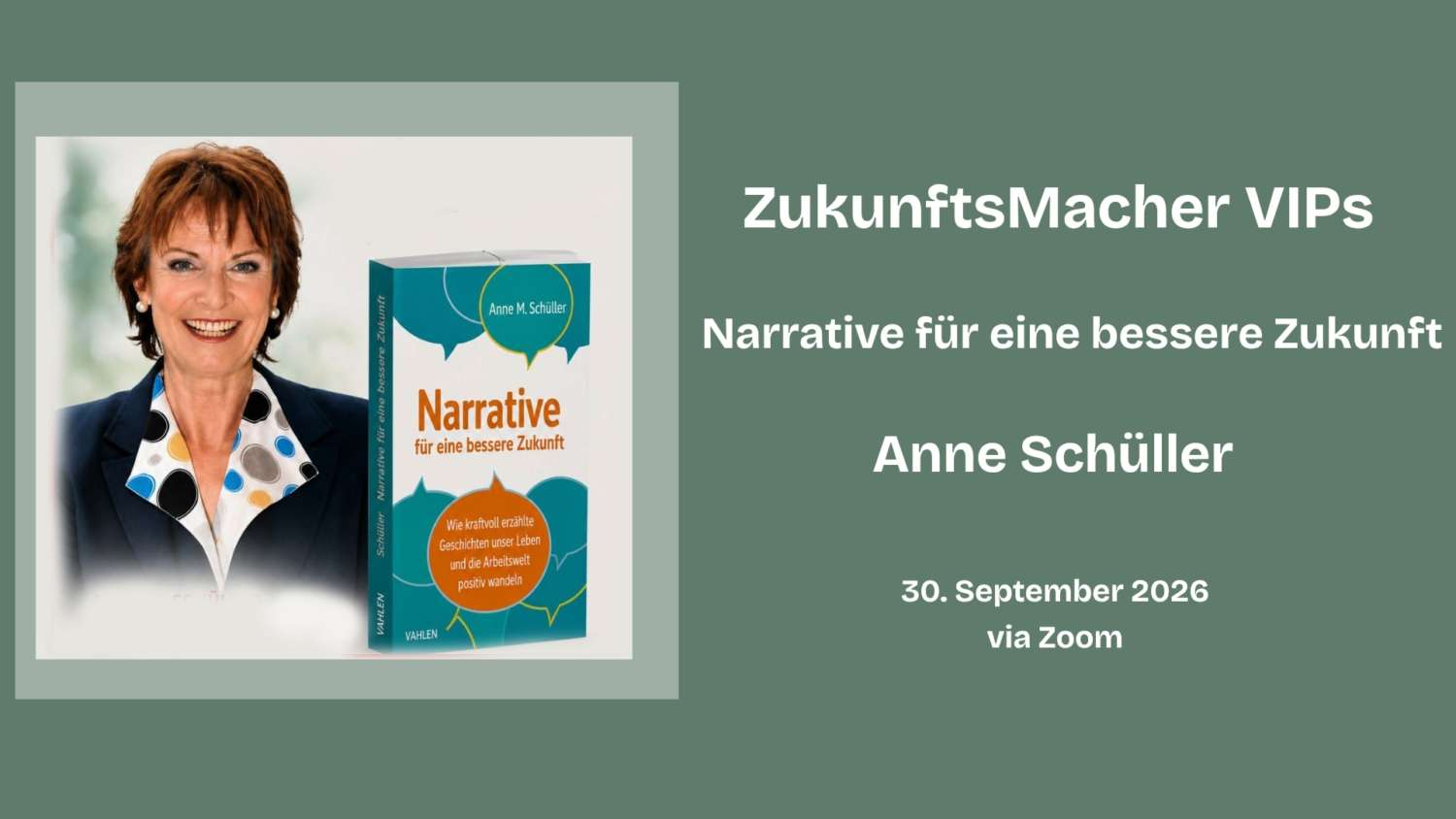ZukunftsMacher-VIPs-Anne-Schueller-scaled ZukunftsMacher VIPs: Narrative für eine bessere Zukunft | 30. September 2026