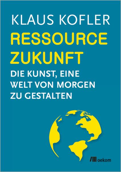 Ressource-Zukunft-424x600 ZukunftsMacher Klaus Kofler